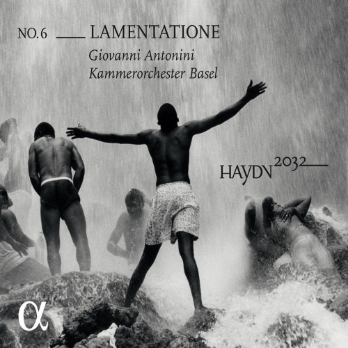 ANTONINI, GIOVANNI / KAMMERORCHESTER BASEL - HAYDN / LAMENTATIONE - 2032/ NO. 6ANTONINI, GIOVANNI - KAMMERORCHESTER BASEL - HAYDN - LAMENTATIONE - 2032 - NO. 6.jpg
